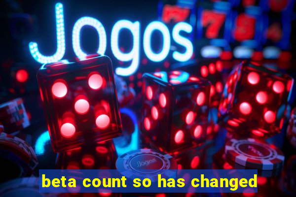 beta count so has changed